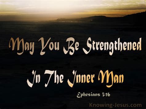 ephesians 3 16 that he would grant you according to the riches of his glory to be strengthened