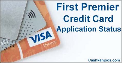 You can securely access your account information whenever and wherever it is convenient for you! My First Premier Credit Card Application Status