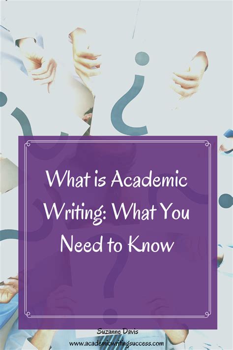 What Is Academic Writing What You Need To Know Academic Writing Success