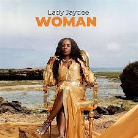 Woman By Lady Jaydee Album Afrocharts