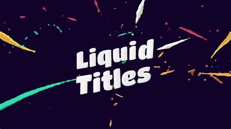 Free after effects template every day. Liquid Animation Titles by motionvids | VideoHive