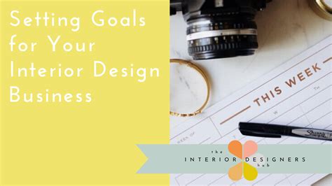 Setting Goals For Your Interior Design Business