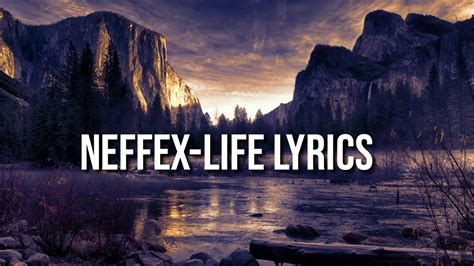 Neffex Life Lyrics Neffex Life Lyrics Youtube