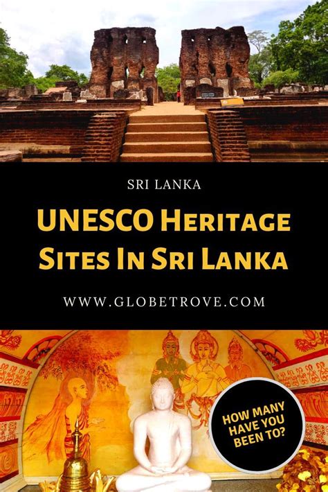 Unesco World Heritage Sites In Sri Lanka Globetrove Asia Travel Travel Destinations Asia