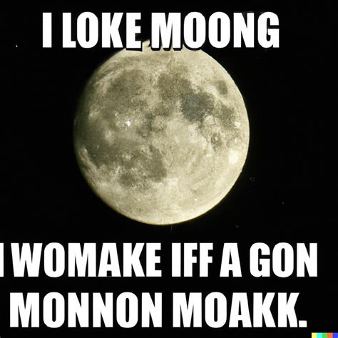 A Meme Making Fun Of The Moon Rdalle2