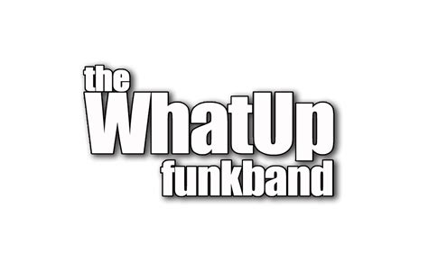 The What Up Funk Band Club Dates