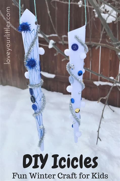 Diy Icicles For Kids Love Your Littles Icicle Crafts Winter Crafts