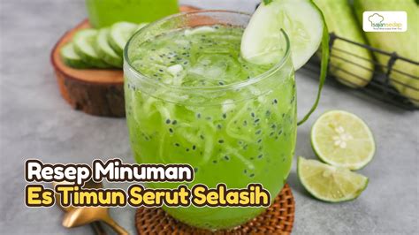 Resep Es Timun Serut Selasih Cocok Banget Di Saat Kualitas Udara