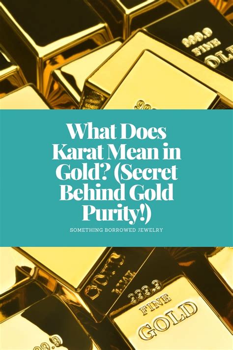 What Does Karat Mean In Gold Secret Behind Gold Purity