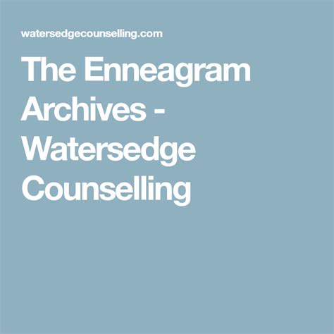 The Enneagram Archives Watersedge Counselling Enneagram Counseling Enneagram Type