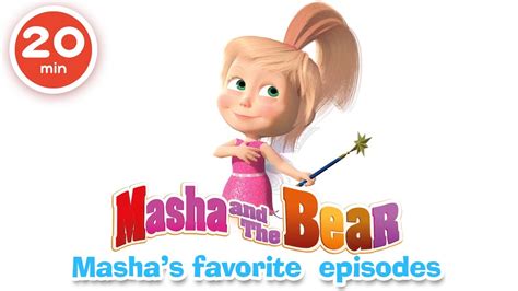 Masha And The Bear Mashas Favorite Episodes Best Cartoon