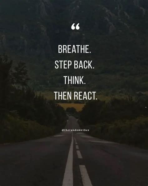 65 Take A Step Back Quotes To Inspire You To Realize And Revaluate