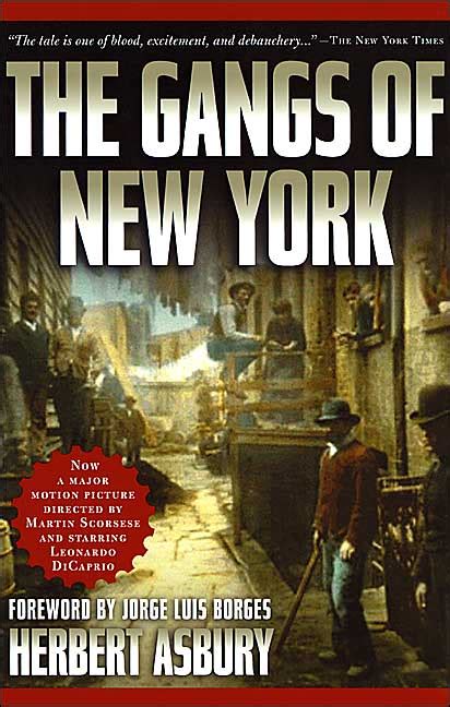 Gangs Of New York By Herbert Asbury