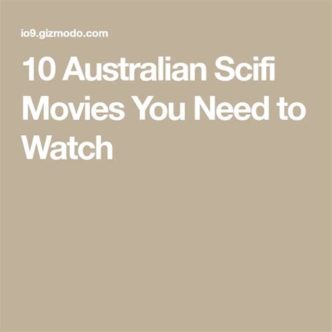 10 Australian Scifi Movies You Need To Watch Movies Sci Fi Science