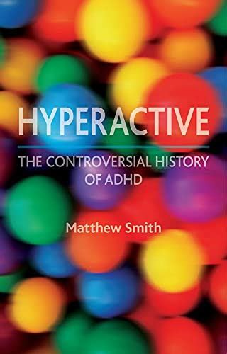 Hyperactive A History Of Adhd 9781780233352