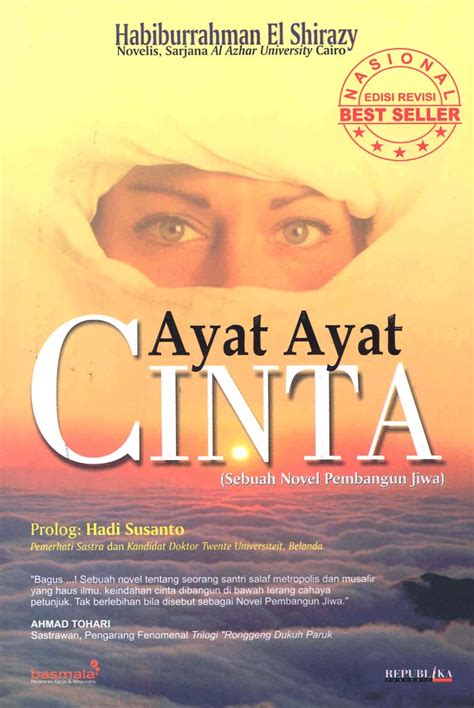 Jika kamu benci aku, panah saja aku. Layakkah Novel dan Film Ayat-Ayat Cinta Sebagai Karya ...