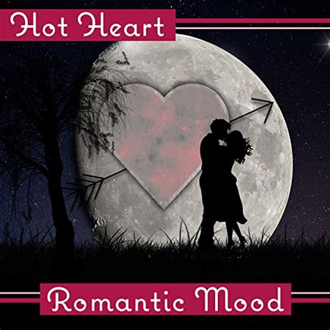 Hot Heart Romantic Mood Sensual Piano For Lovers Slow Jazz Moonlight Hot Night Dinner For