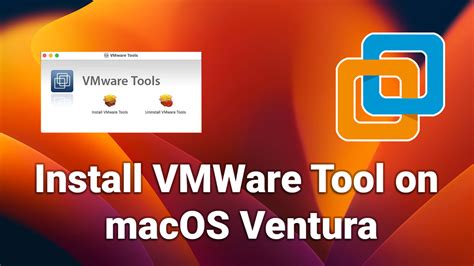 How To Install Vmware Tools On Macos Ventura Techspite