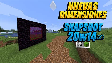 Nuevas Dimensiones Minecraft Snapshot 20w14∞ Youtube