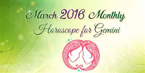 Gemini Monthly Horoscope March 2016 Ask My Oracle