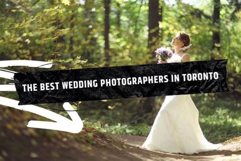 The 8 Best Wedding Photographers In Toronto 2022