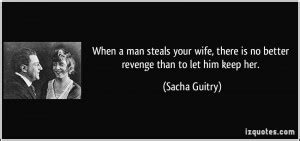 Man Steals Wife Quotes Quotesgram