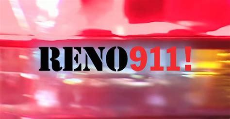 Reno 911 Watch Tv Show Streaming Online