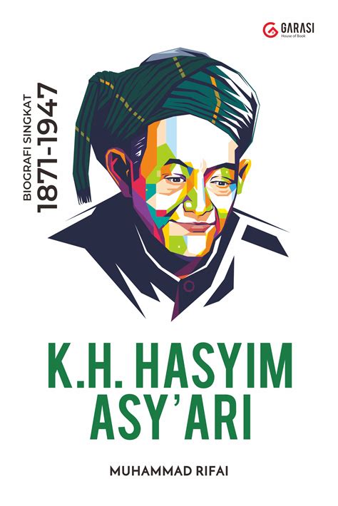 Biografi Kh Hasyim Asyari Biografi Singkat Buku Baklu