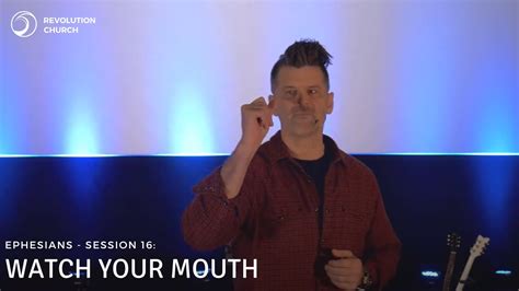 Ephesians Session 16 Watch Your Mouth Youtube