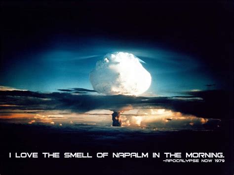 I Love The Smell Of Napalm In The Morning Apocalypse Now1979
