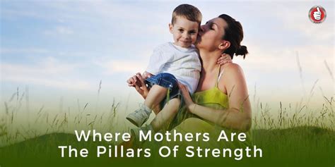 Mothers Are The Pillars Of Strength Possi Global