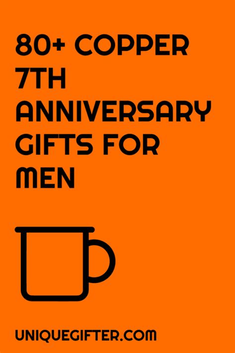If you like to stick to tradition, you probably already know that copper and wool are the . 80+ Copper 7th Anniversary Gifts for Him - Unique Gifter