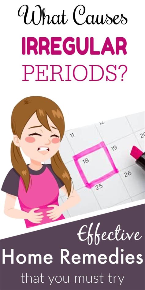 What Causes Irregular Periods Effective Home Remedies Periods