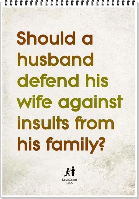 Always Defend Your Wife As Your Marriage Depends On It Families