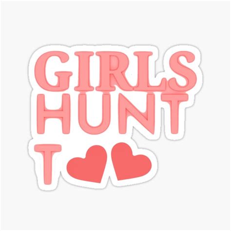 girls hunt too this girl can hunt sticker for sale by nadiir redbubble