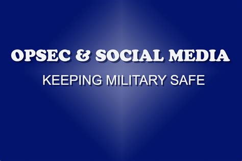 Opsec Social Media Keeping Our Military Safe 7th Air Force