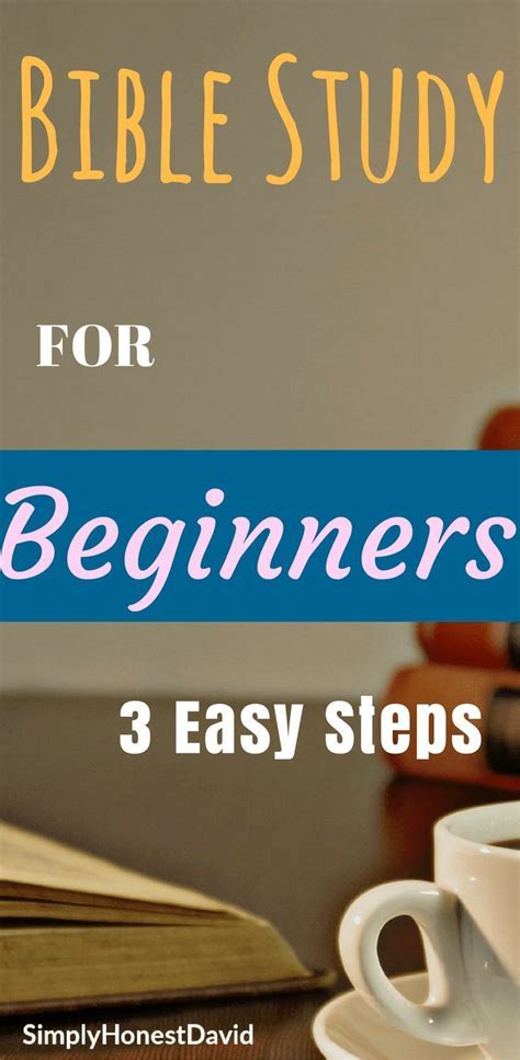 A Beginners Guide To Bible Study 3 Easy Steps Bible Studies For