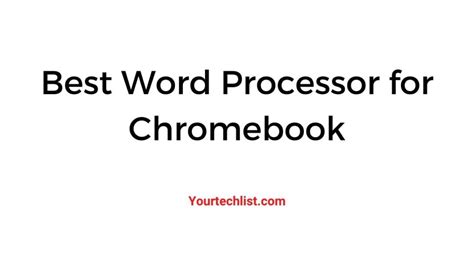 7 Best Word Processors For Chromebook To Use For Free Updated 2022