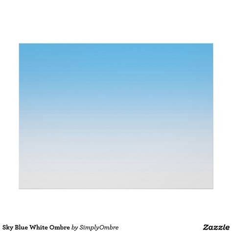 Sky Blue White Ombre Poster White Ombre Blue Ombre Blue Grey Blue