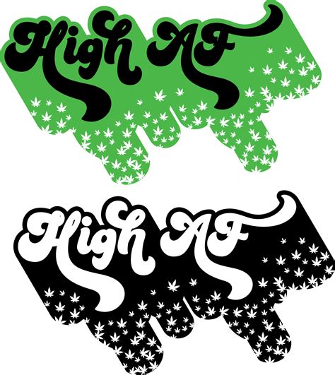 High Af Svg Free High Af Svg Download Svg Art