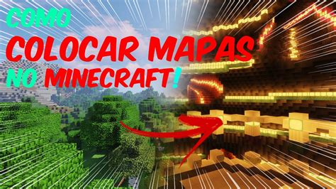 Como Colocar Instalar Mapas No Minecraft FÁcil E RÁpido Youtube