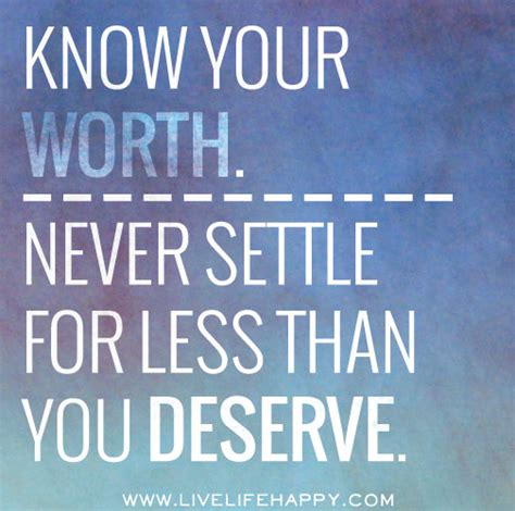 Never Settle For Less Live Life Happy