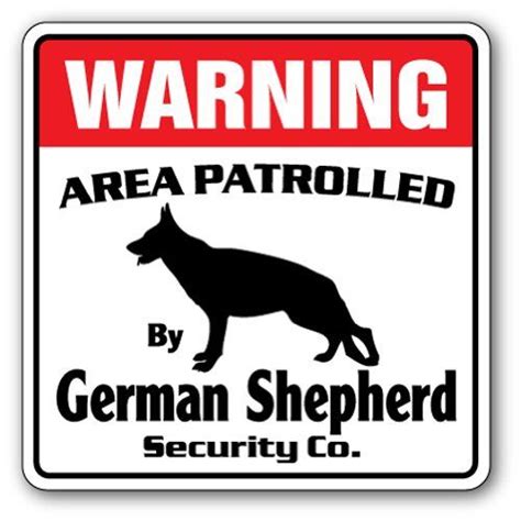 German Shepherd Security Sign Area Patrolled Guard Patrol Warning Pet