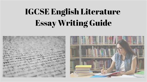 Igcse Essay Writing How To Write A Igcse Literature Essay