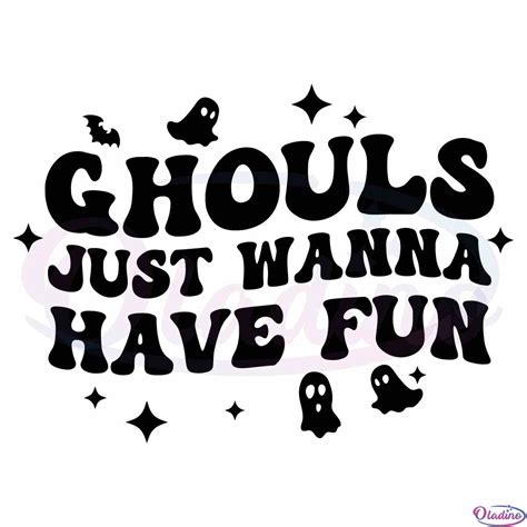 Halloween Witchy Ghouls Just Wanna Have Fun Svg Cutting File