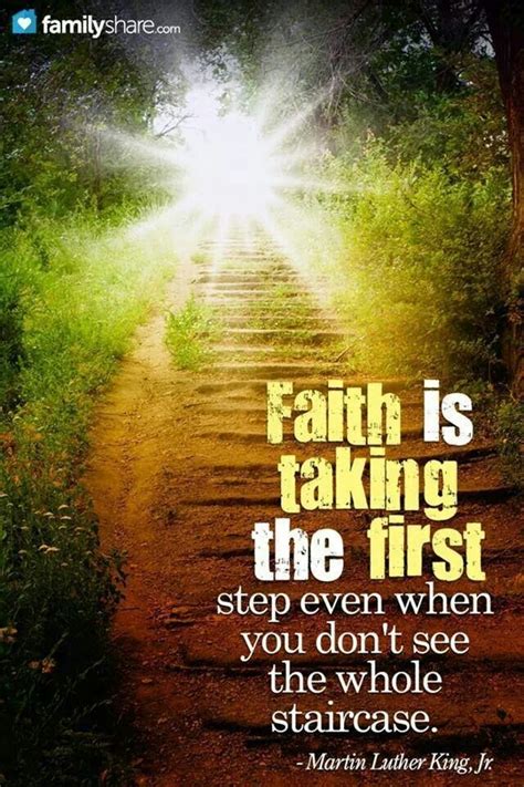 Faith Is Taking That First Step Faith Quotes Bible Quotes Me Quotes