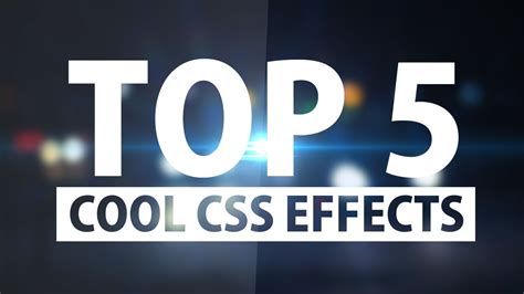 Top5 Stunning Css Effects