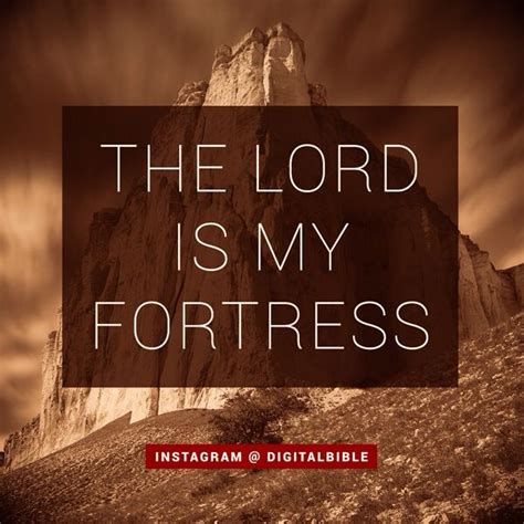 The Lord Is My Rock And My Fortress And My Deliverer The God Of My Strength In Whom I Will