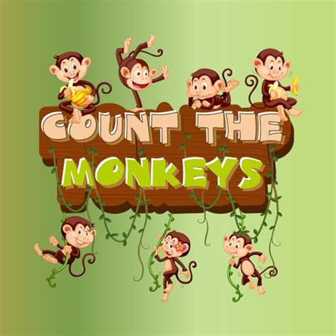 Count The Monkeys Can You Count All The Monkeys A Fun Activity Book