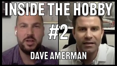 Inside The Hobby Dave Amerman Youtube
